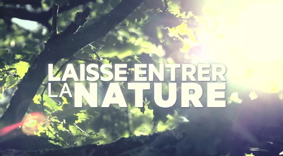 Laisse Entrer La Nature