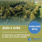 Parlons Bois 4 Avril